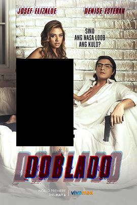 微密圈破解版《多布拉多 Doblado》免费在线观看