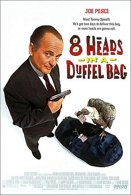 快播导航《一个布袋八个头 8 Heads in a Duffel Bag》免费在线观看